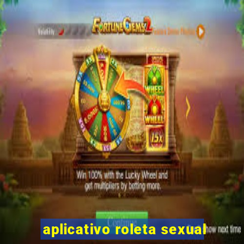 aplicativo roleta sexual